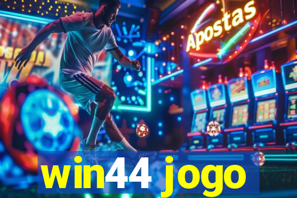 win44 jogo